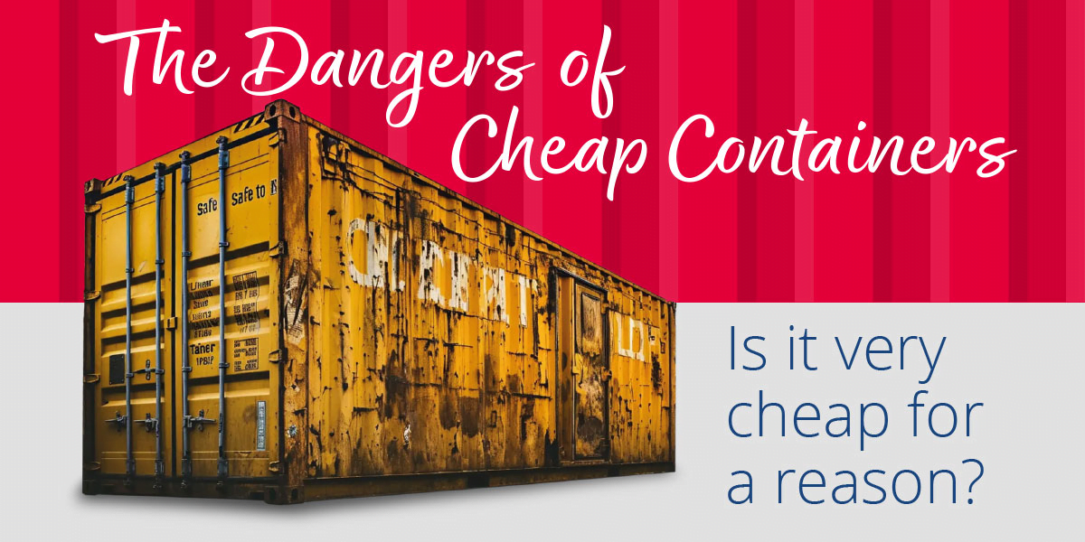 The Dangers of Cheap Containers - Is it very cheap for a reason?